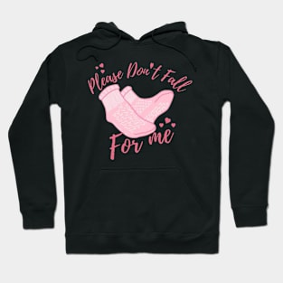 Dont Fall For Me Valentines Day Non Slip Socks Nurse Hoodie